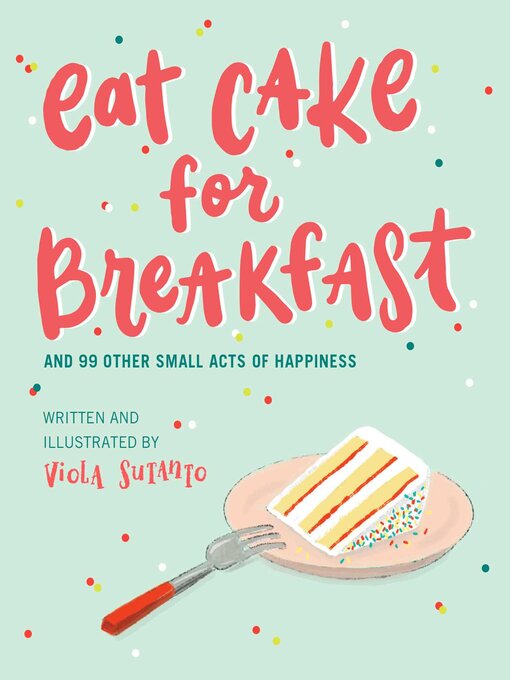 Title details for Eat Cake for Breakfast by Viola Sutanto - Wait list
